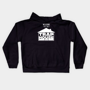 Welcome to the Trap House - White Kids Hoodie